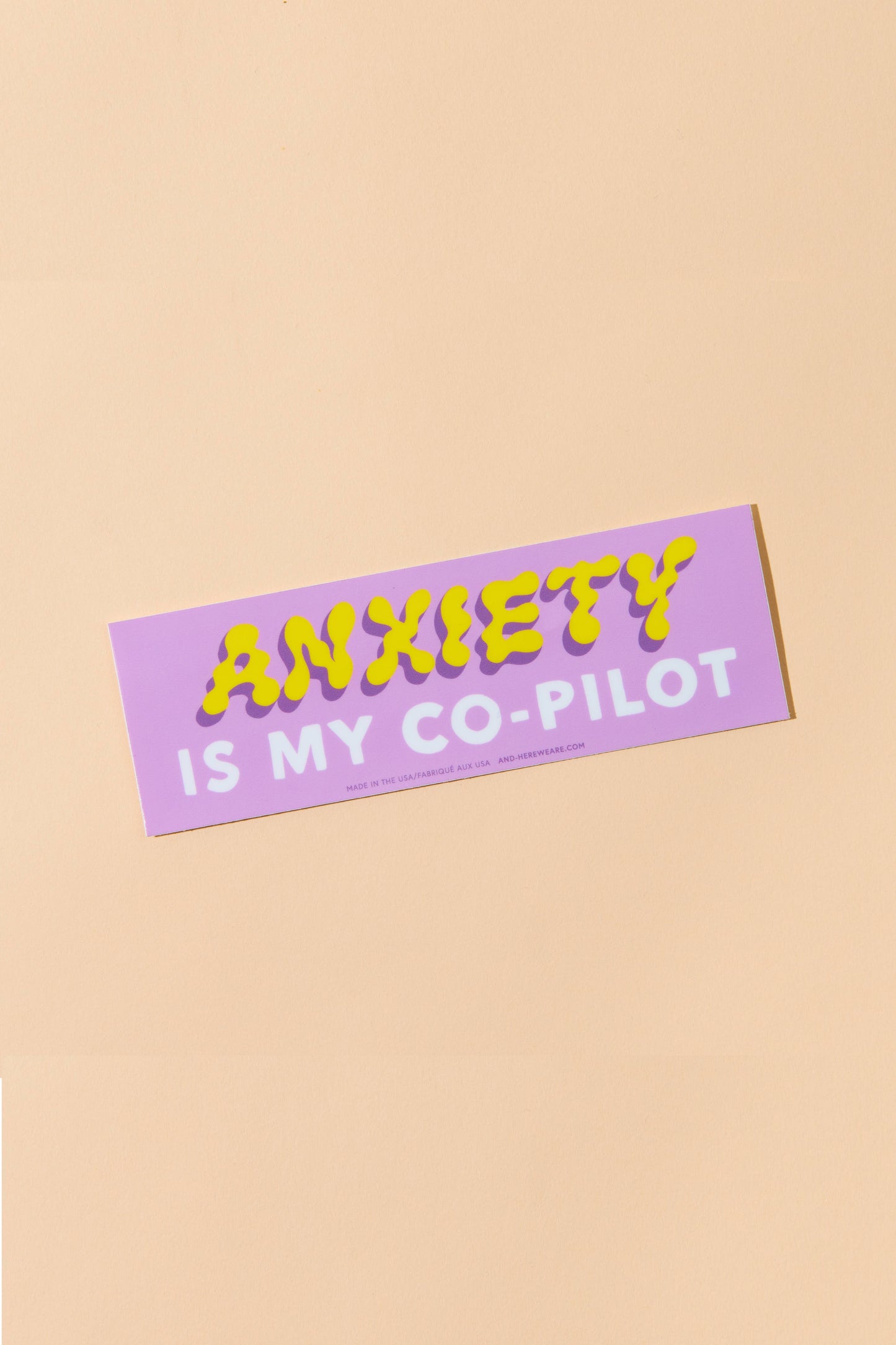 anxiety is my co-pilot bumper sticker