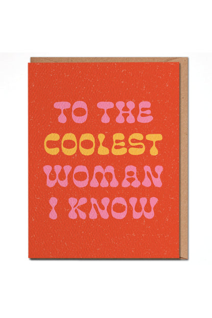 to the coolest woman I know