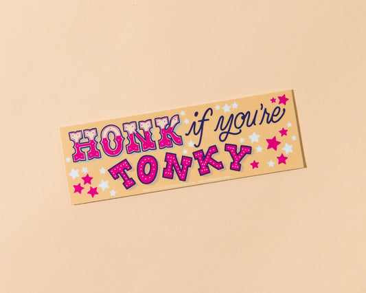 honk if you’re tonky bumper sticker