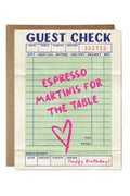 Card designed to look like a guest check with text 'Espresso Martinis for the Table' and 'Happy Birthday!'