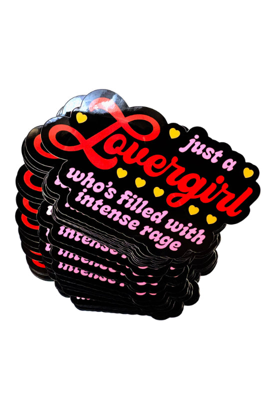 just a lovergirl who's filled intense rage sticker