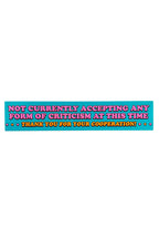 not accepting criticism at this time sticker