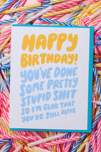 stupid shit birthday card