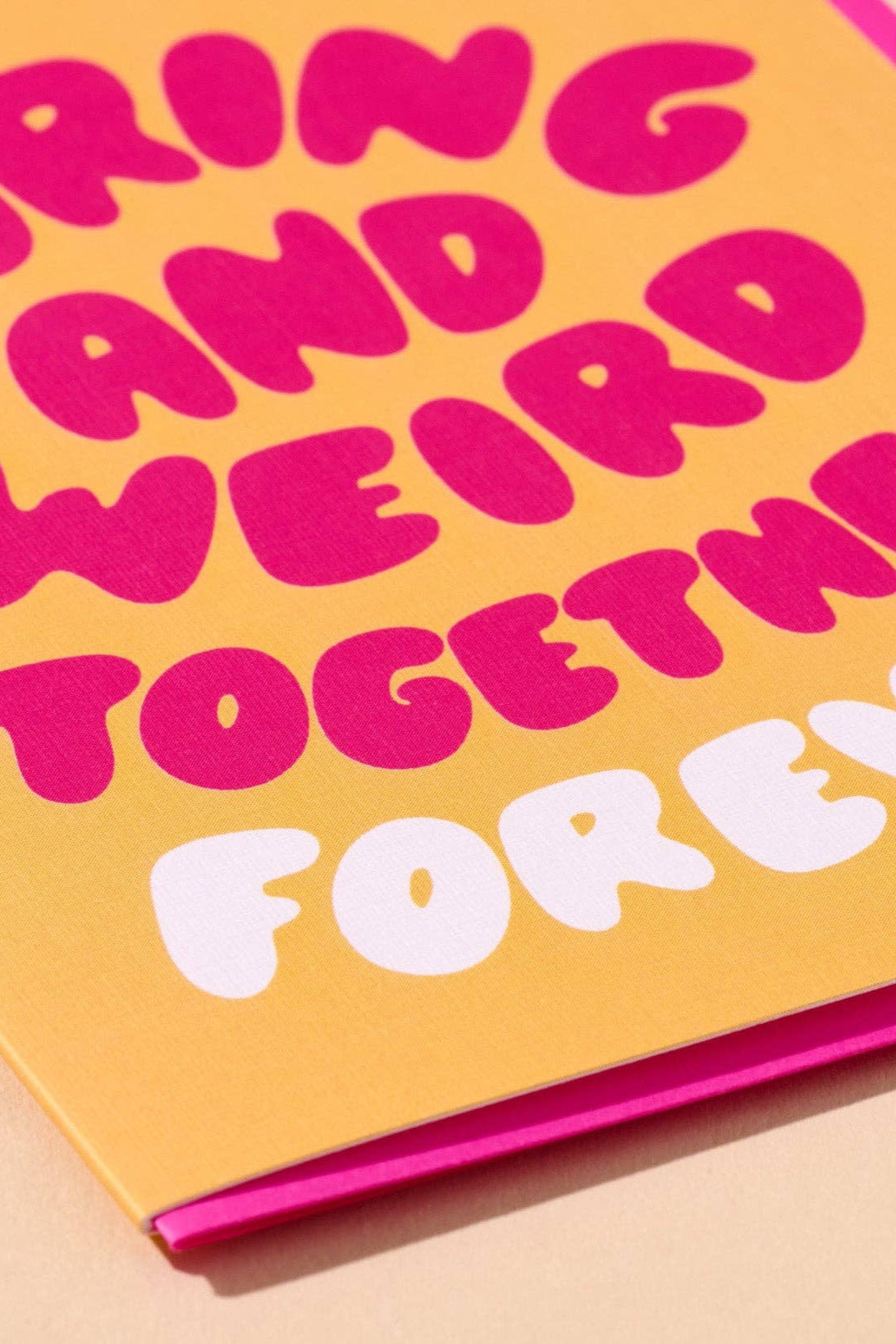 boring and weird together forever card