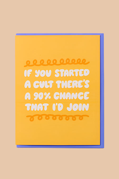 if you started a cult - friendship card