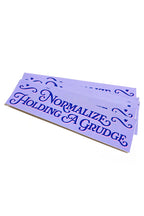 normalize holding a grudge bumper sticker