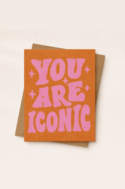 you are iconic