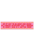on my way to be quiet & weird social situation bumper sticker