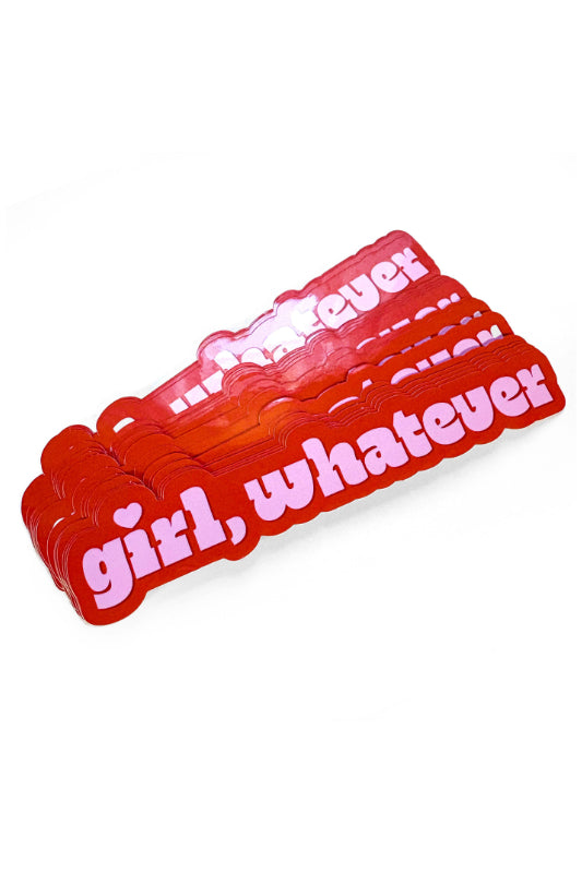girl, whatever sticker