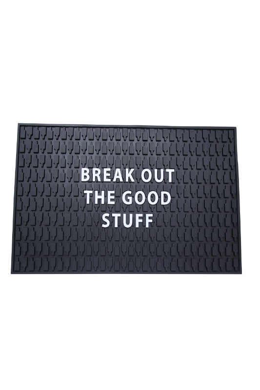 bar mat - break out the good stuff