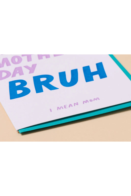 happy mother's day, bruh card