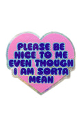 please be nice to me sticker