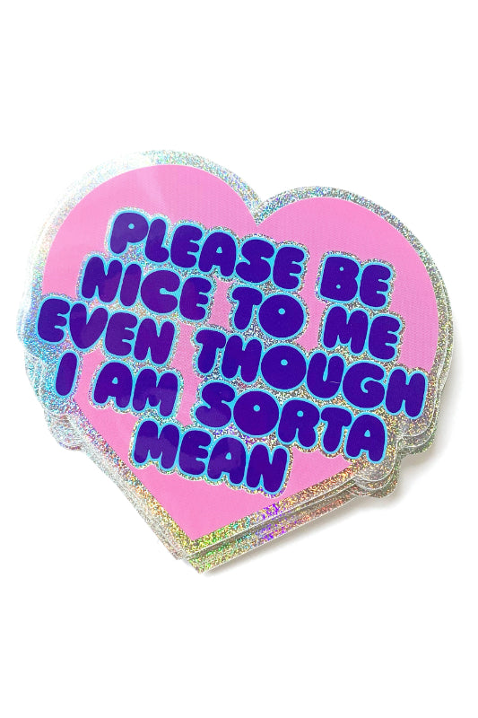 please be nice to me sticker