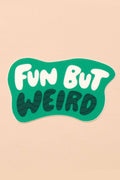 fun but weird sticker