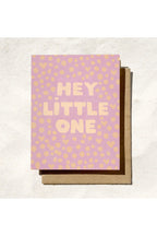 hey little one