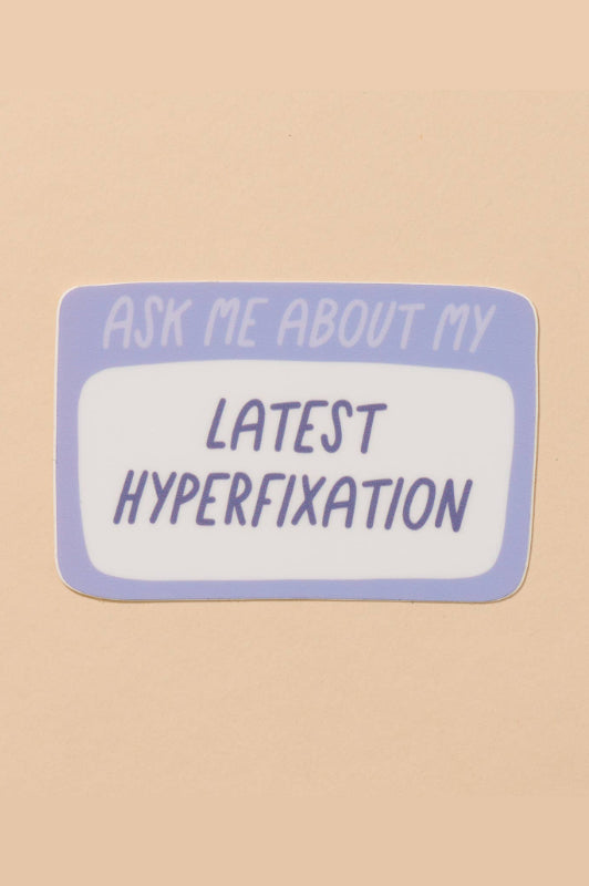 latest hyperfixation sticker