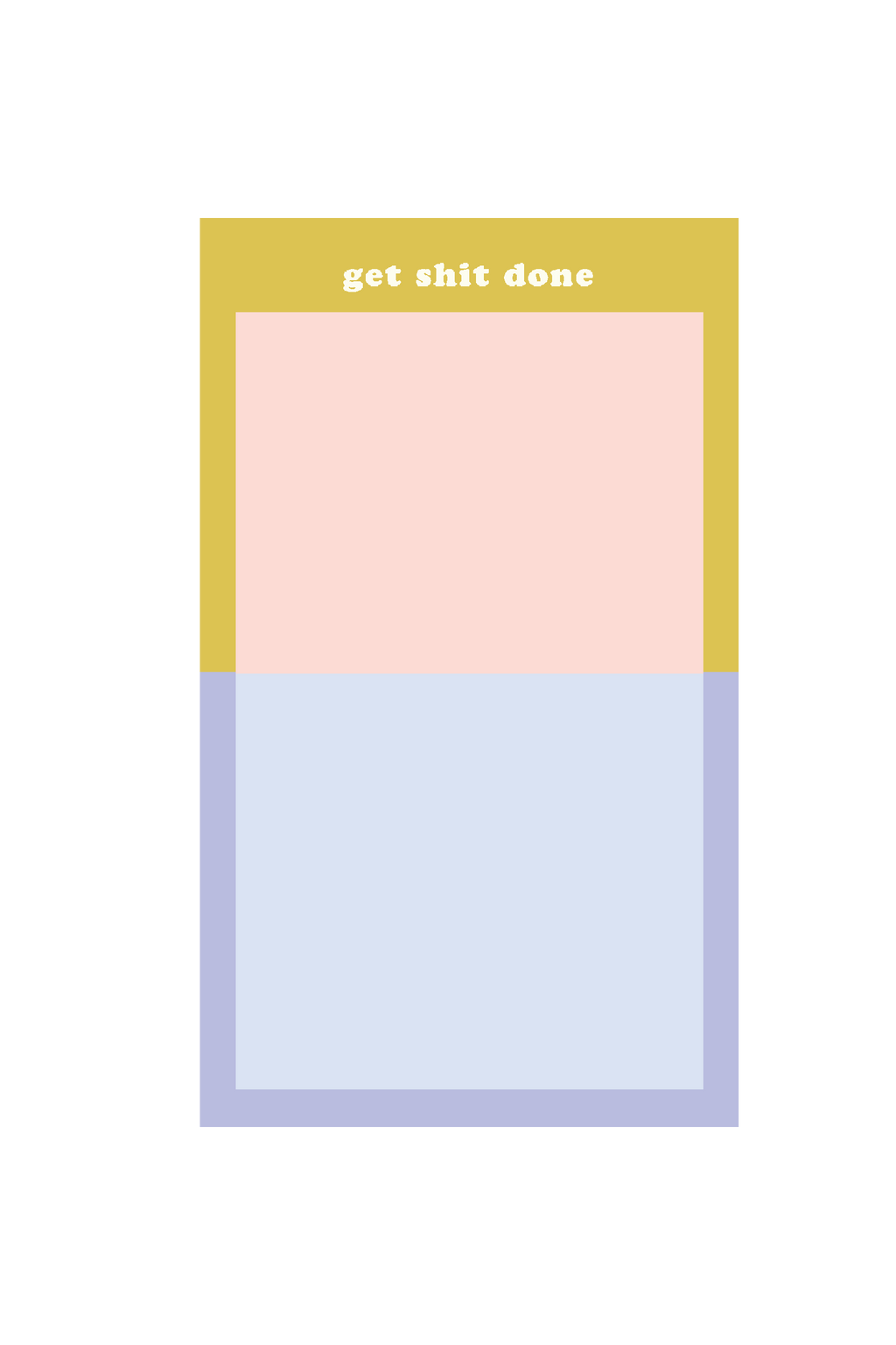 tearaway notepad - get shit done