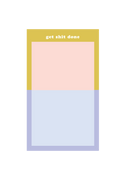 tearaway notepad - get shit done
