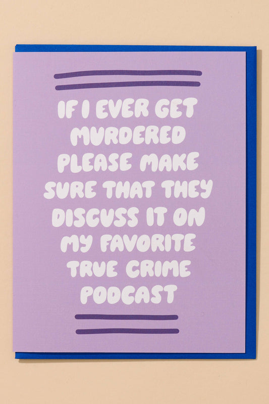 if i ever get murdered friendship card