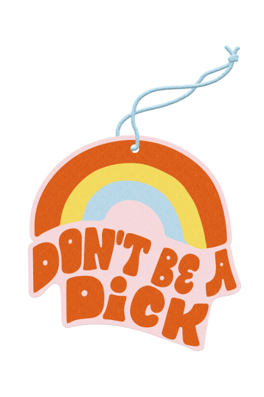 air freshener - don't be a dick