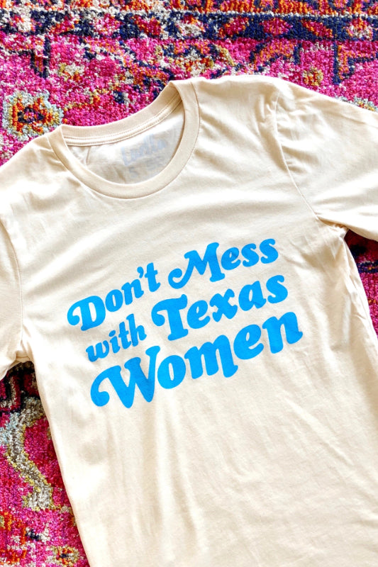 don't mess with texas women tee - cream